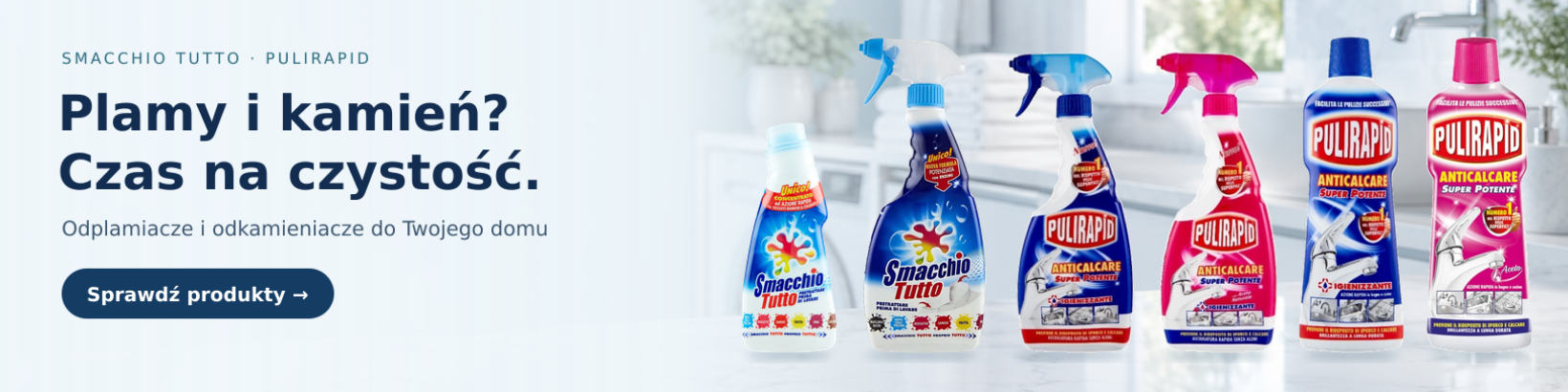 Czas na czystość, odplamiacze i odkamieniacze do Twojego domu