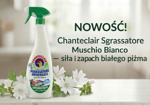 Nowość -chanteclair - Odtłuszczacz o zapachu Białego Piżma